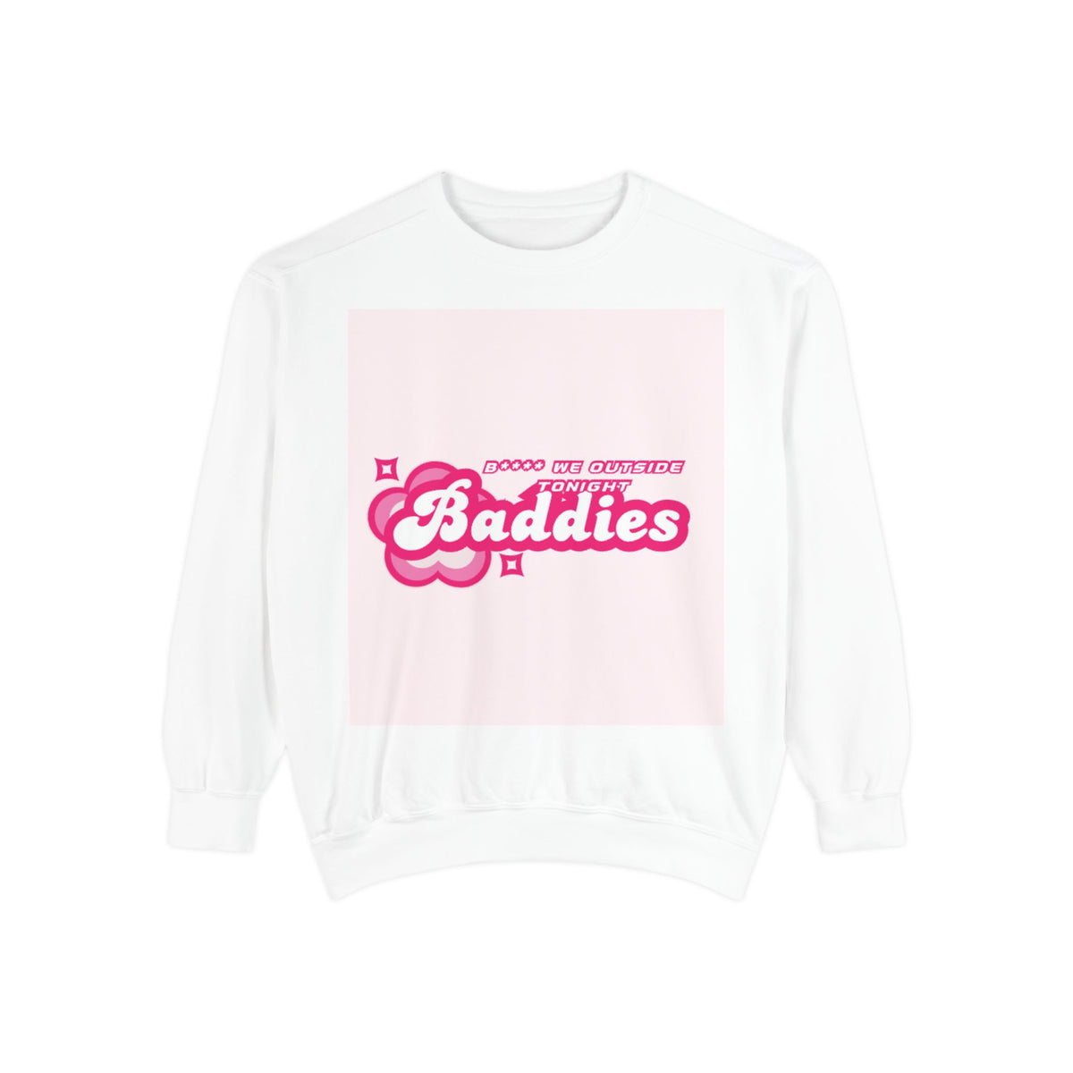 Baddies Inspired Unisex Streetwear Sweatshirt: Cozy Trendy Urban Pullover for Hip-Hop Fashion Fans
